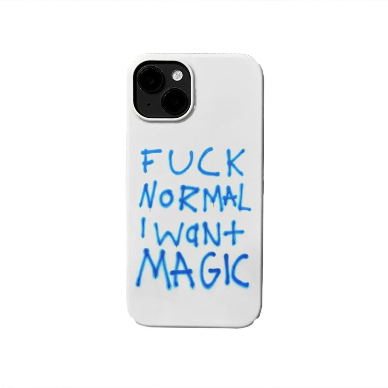 엣지 타이포그래피 폰 케이스 - "F*** Normal, I Want Magic"