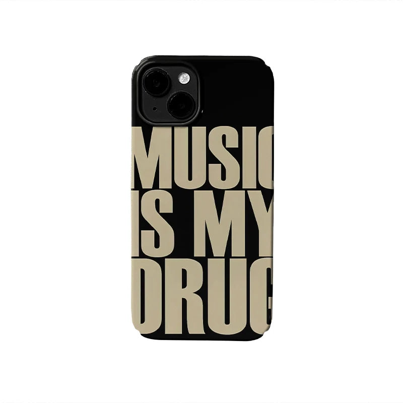 Music Is My Drug Phone Case