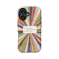 Colorful Inspiration Phone Case - Continue to Love, Forgive, and Grow