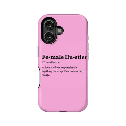 Female Hustler Inspirational Phone Case