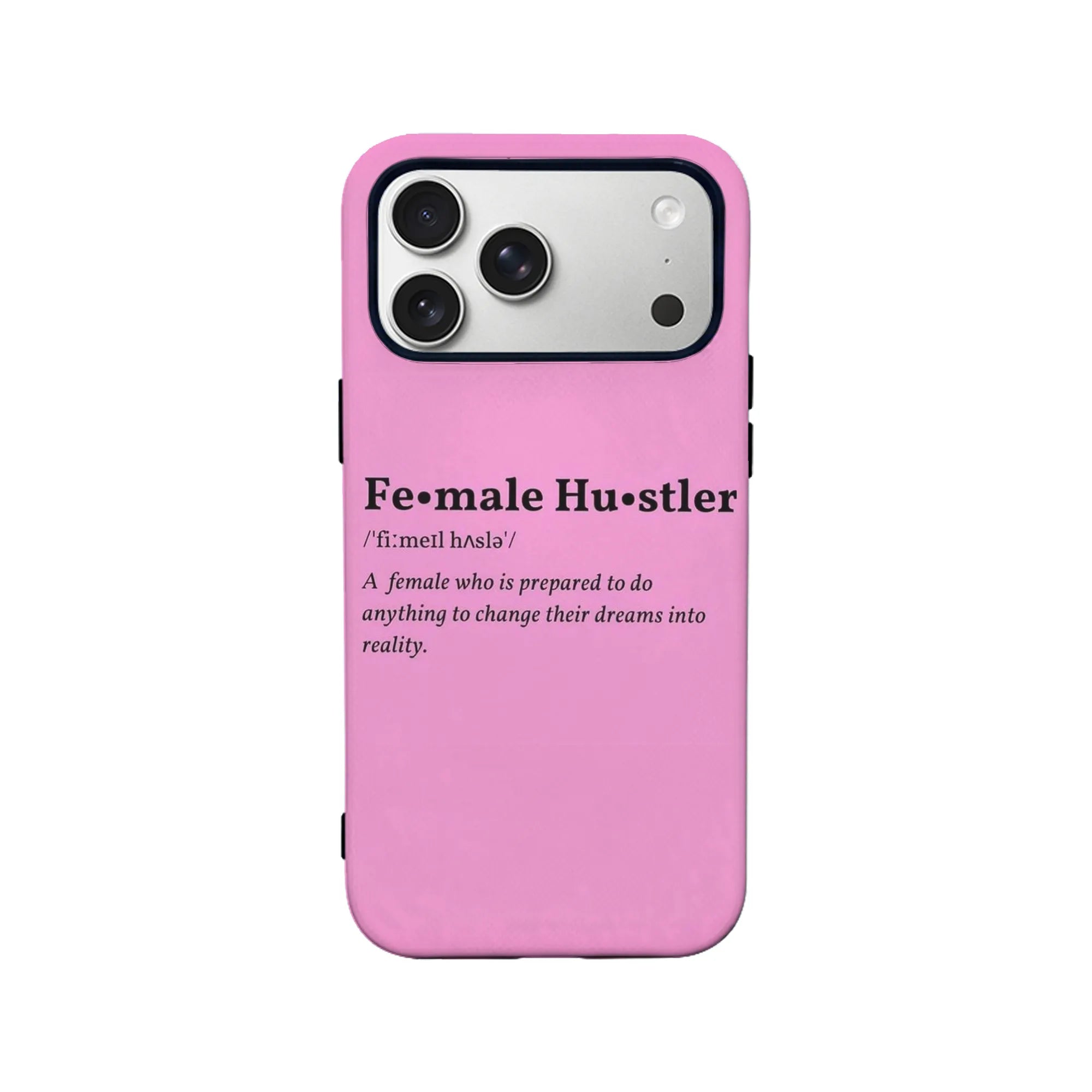 Female Hustler Inspirational Phone Case
