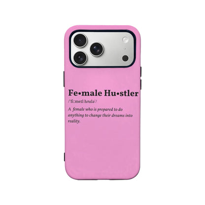 Female Hustler Inspirational Phone Case