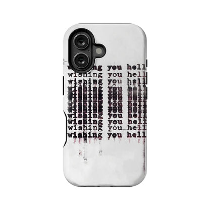 Wishing You Hell Phone Case – Edgy Text-Based Design