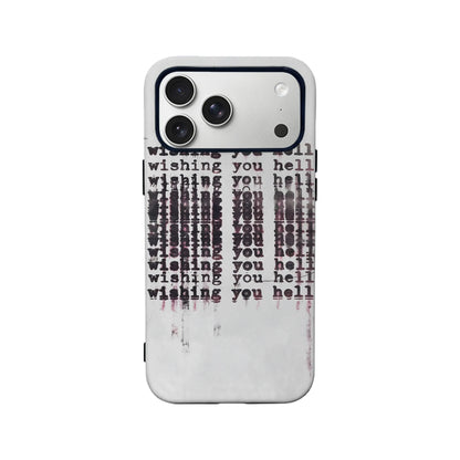 Wishing You Hell Phone Case – Edgy Text-Based Design