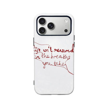 Minimalist White Phone Case – "Life Isn’t Measured"