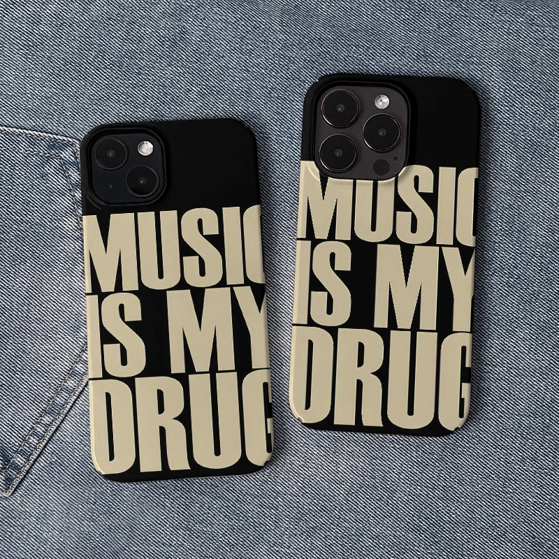 Music Is My Drug Phone Case – Bold Statement Design