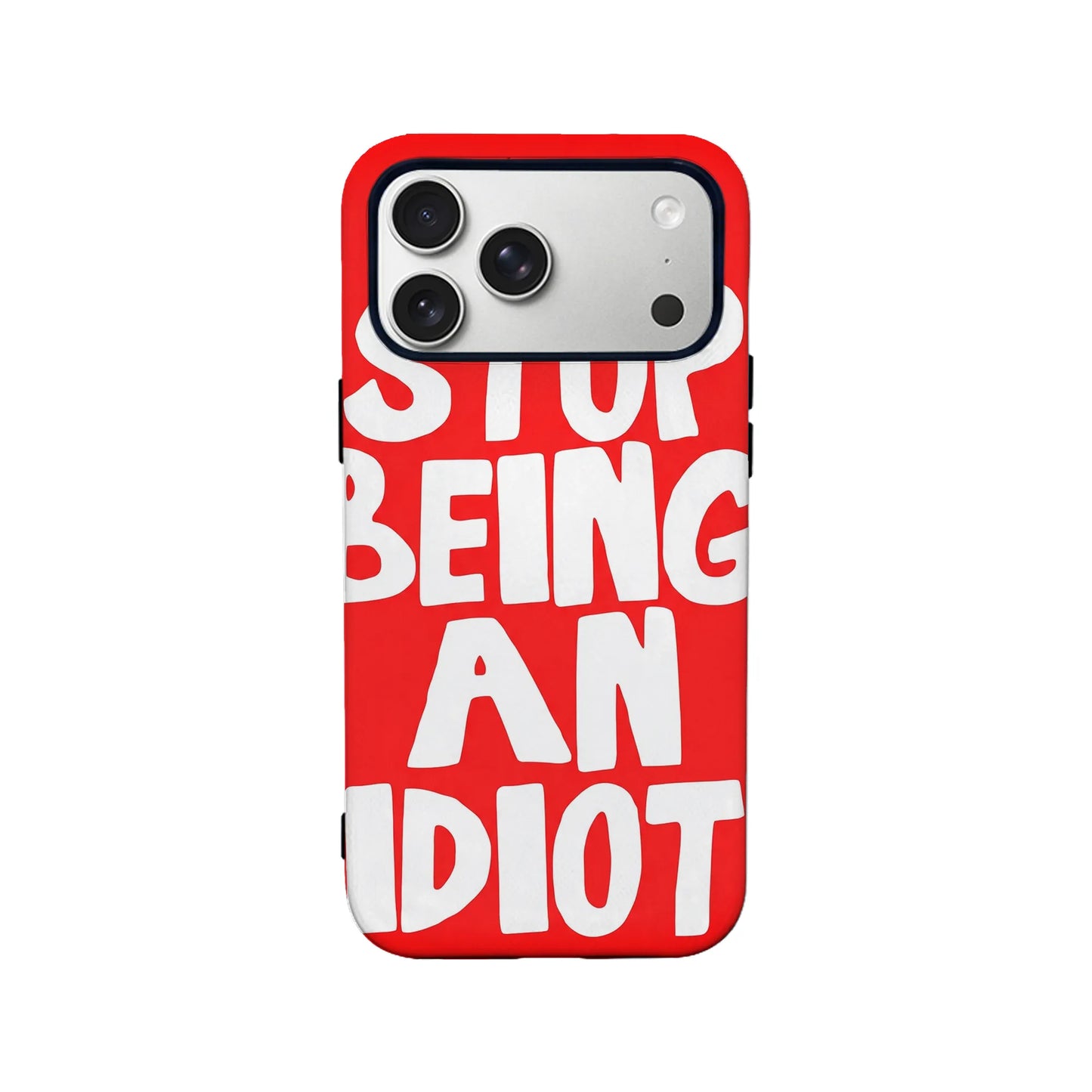 Funda para teléfono "Deja de ser idiota": diseño humorístico y llamativo 