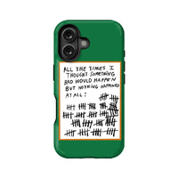 Quirky Green Phone Case – "All the Times Nothing Happened"