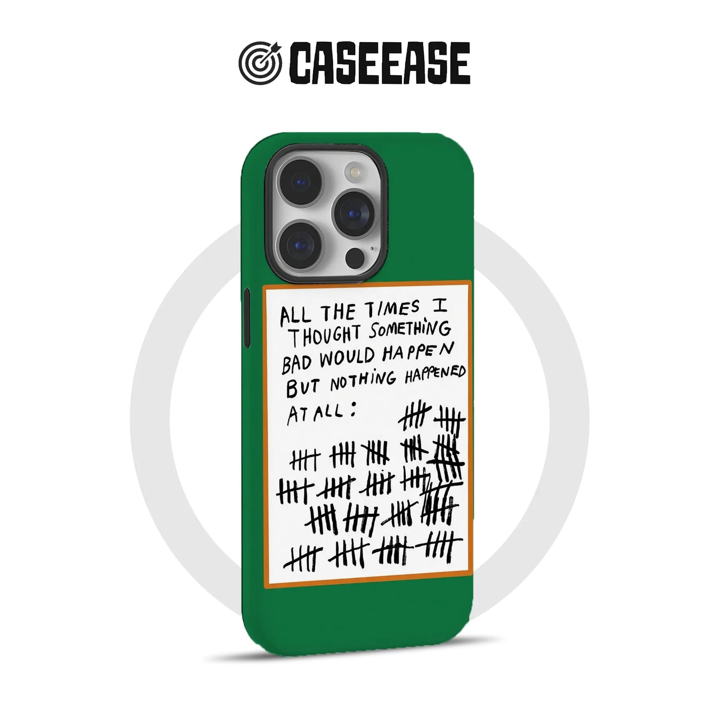 Quirky Green Phone Case – "All the Times Nothing Happened"