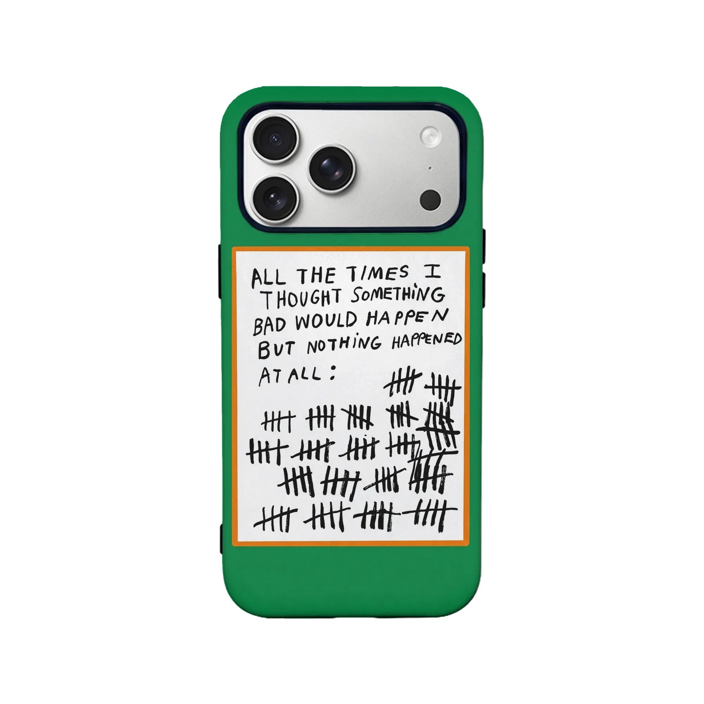 Quirky Green Phone Case – "All the Times Nothing Happened"