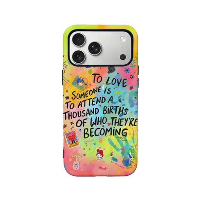 Vibrant Love Quote Phone Case – "To Love Someone"