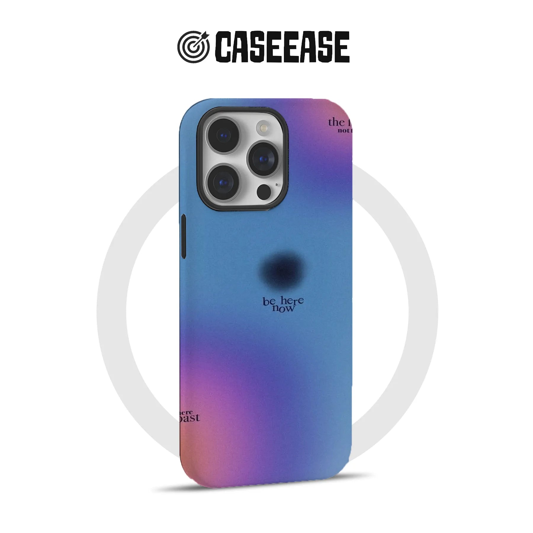 Be Here Now Gradient Phone Case